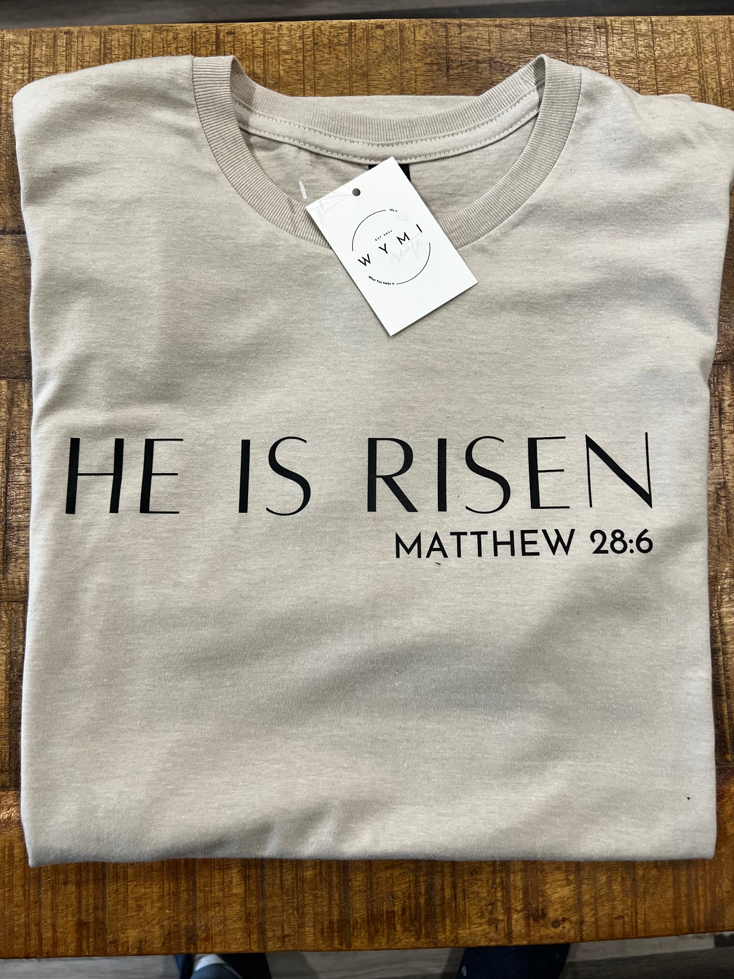 HE IS RISEN T-Shirt